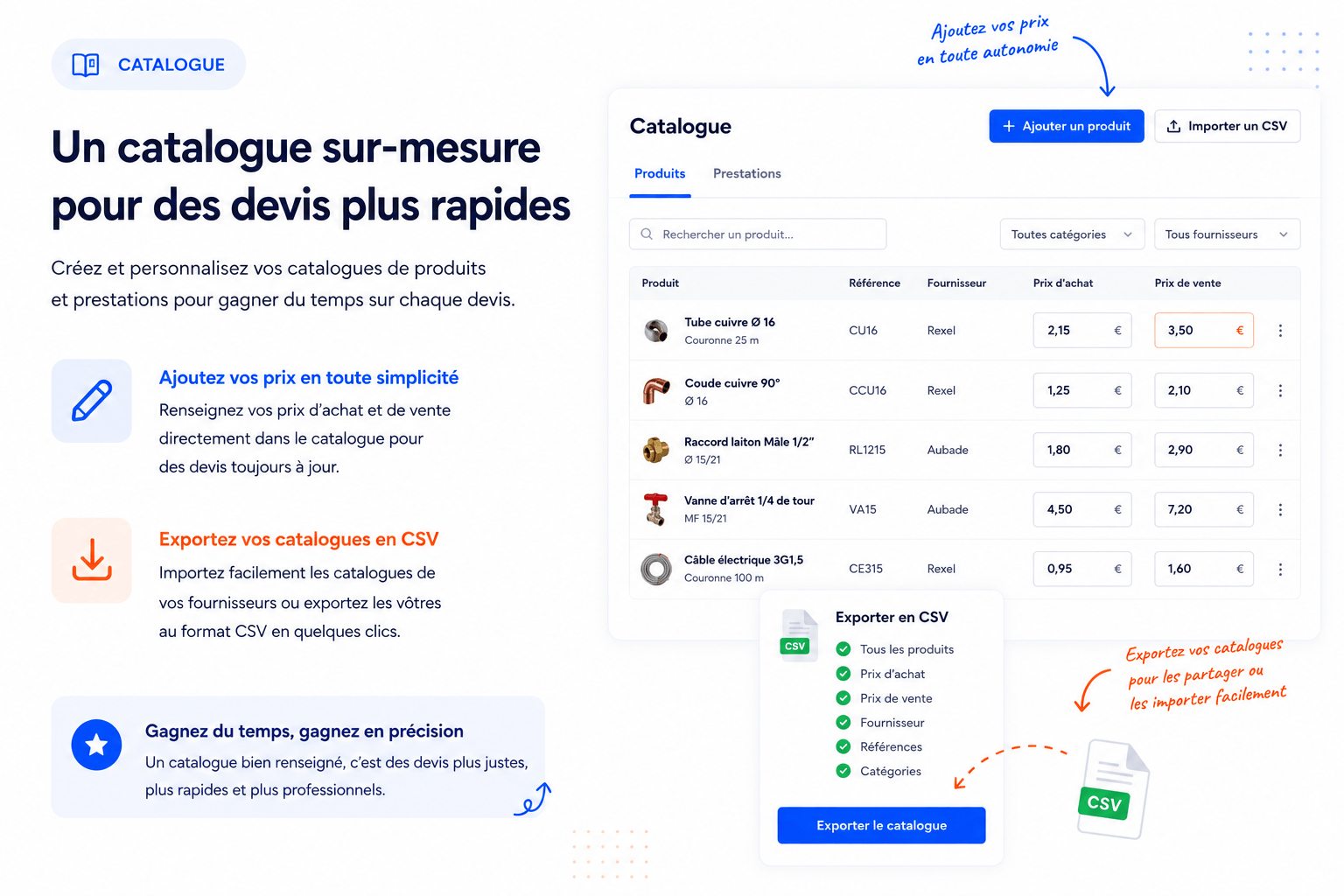 Un catalogue sur-mesure pour des devis plus rapides : ajout de produits, prix d'achat et de vente, import et export CSV