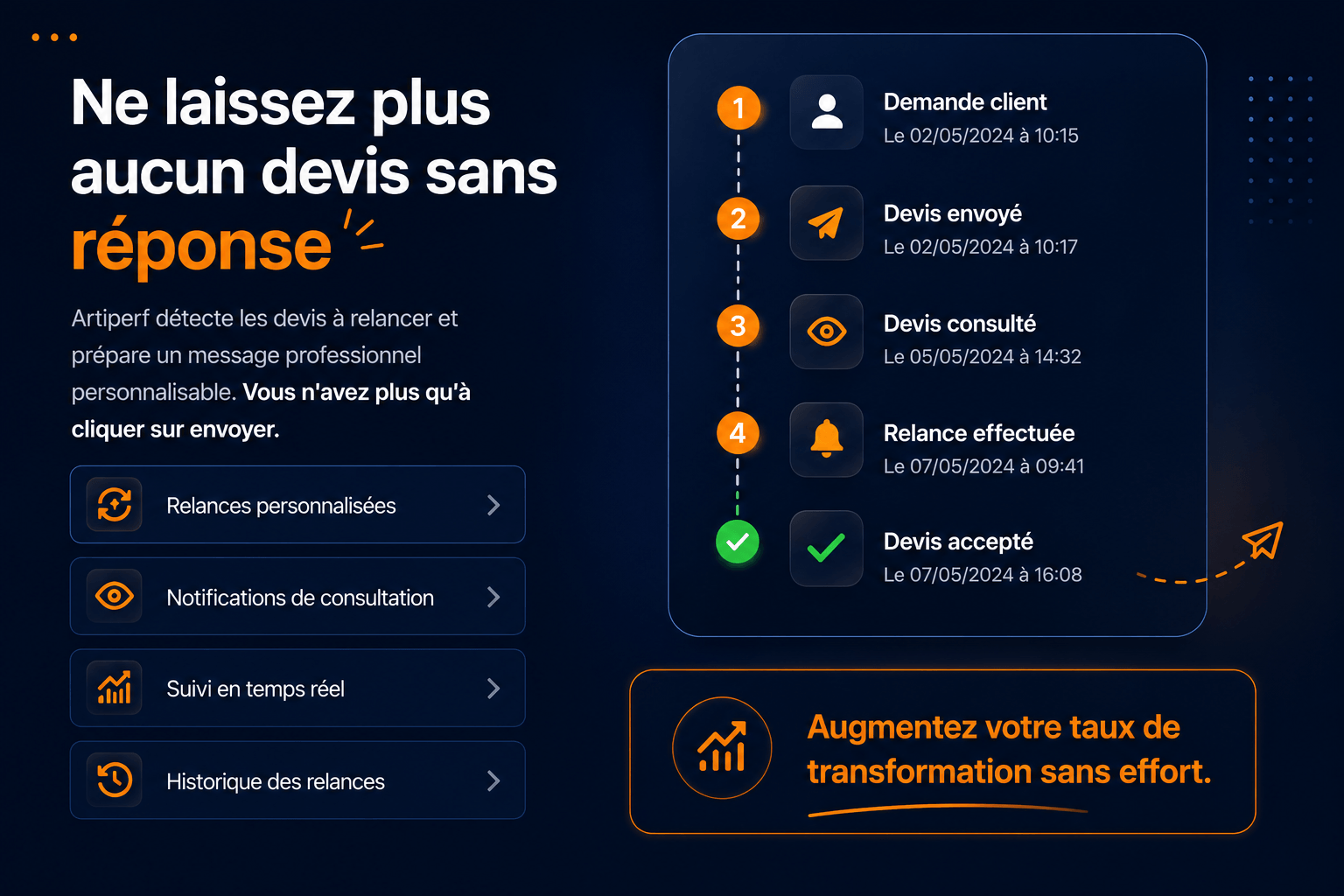 Ne laissez plus aucun devis sans réponse : suivi des relances, notifications de consultation et historique pour augmenter votre taux de transformation